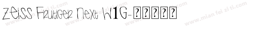ZEISS Frutiger Next W1G字体转换
